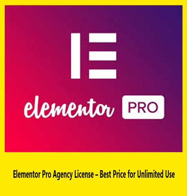 Elementor Pro Agency License – Best Price for Unlimited Use